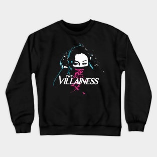 The Villainess Crewneck Sweatshirt